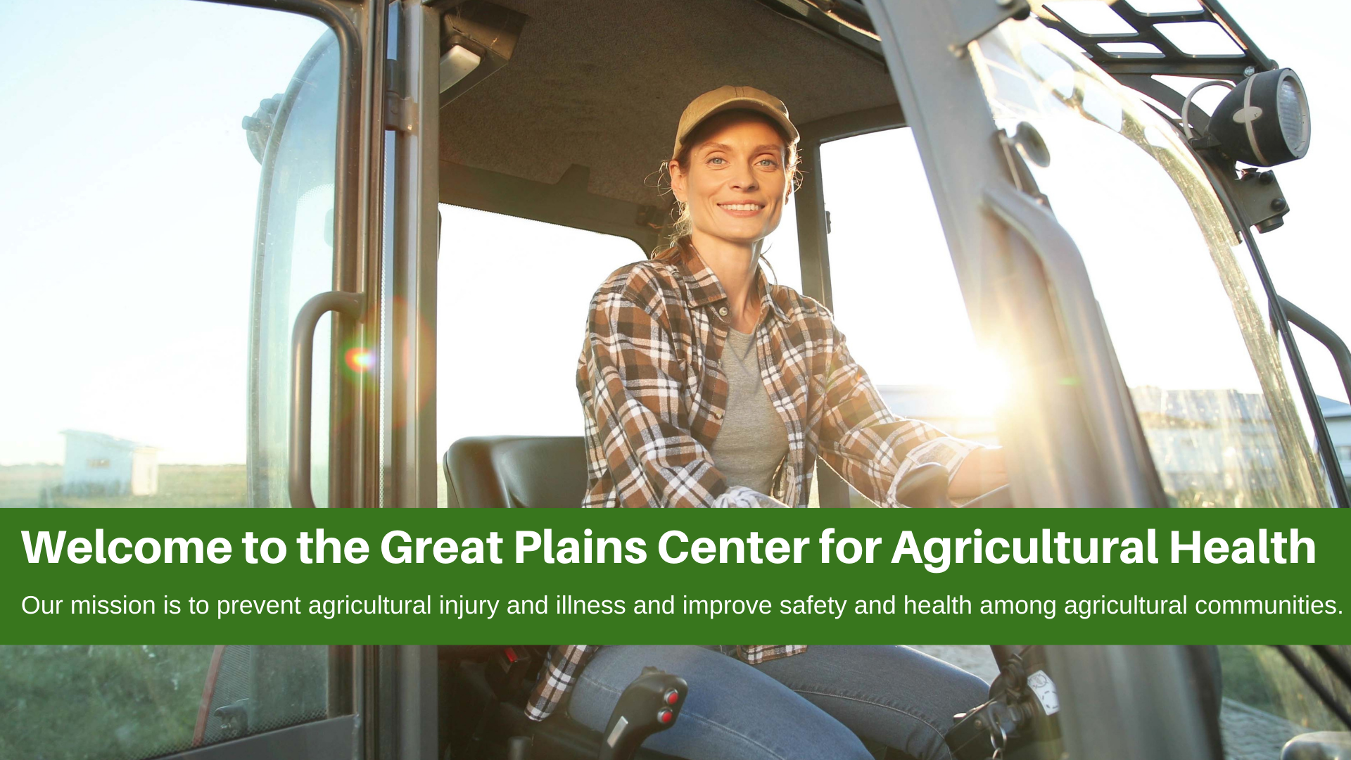 https://gpcah.public-health.uiowa.edu/wp-content/uploads/2022/06/Welcome-to-the-Great-Plains-Center-for-Agricultural-Health.-Our-mission-is-to-prevent-agricultural-injury-and-illness-and-improve-safety-and-health-among-agricultural-communities..png