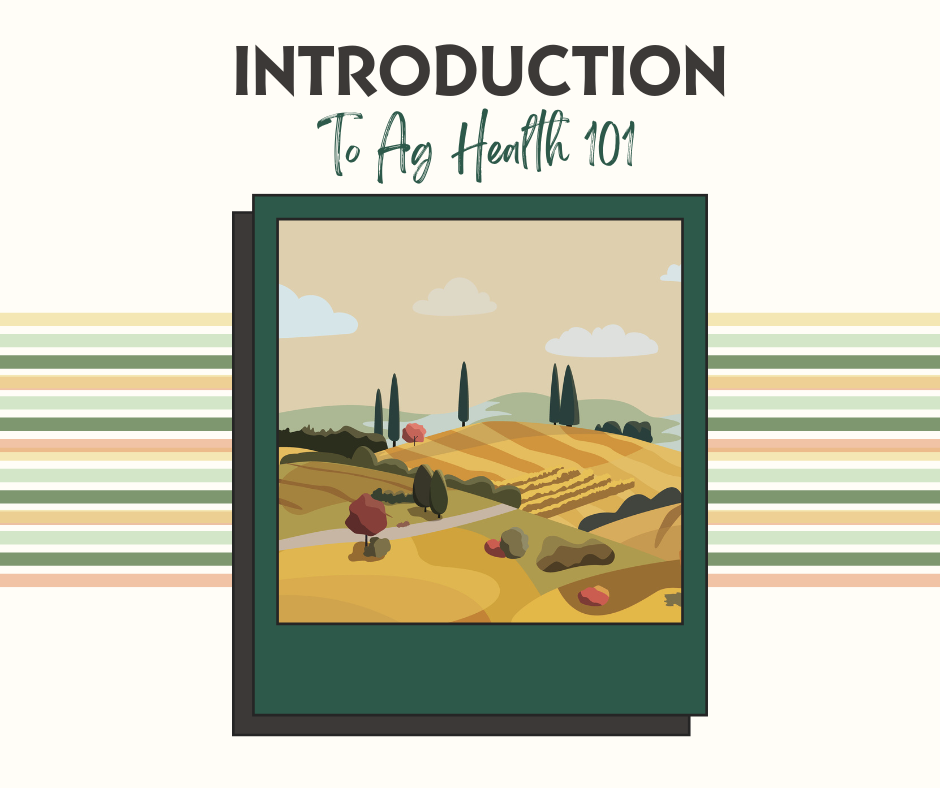 Ag Health 101 Intro Unit