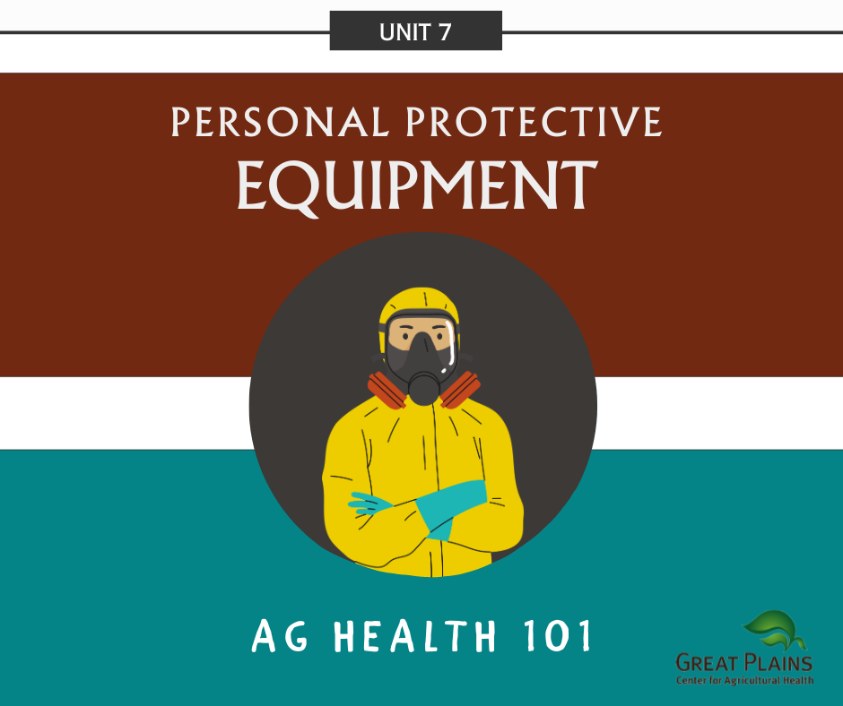 Ag Health 101 Unit 7