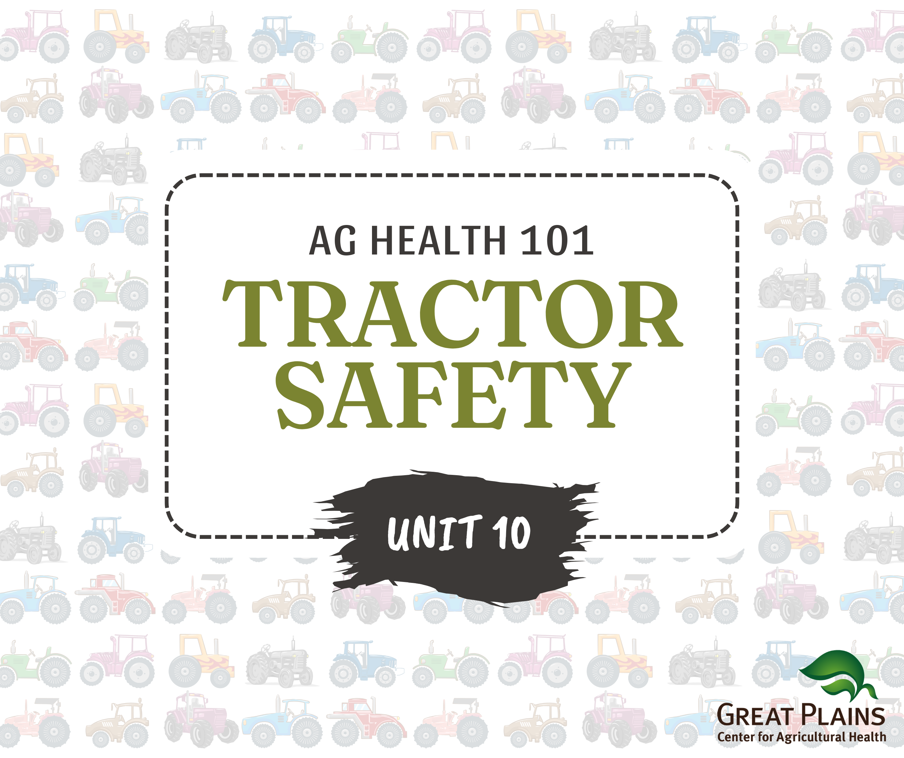 Unit 10: Tractor Safety
