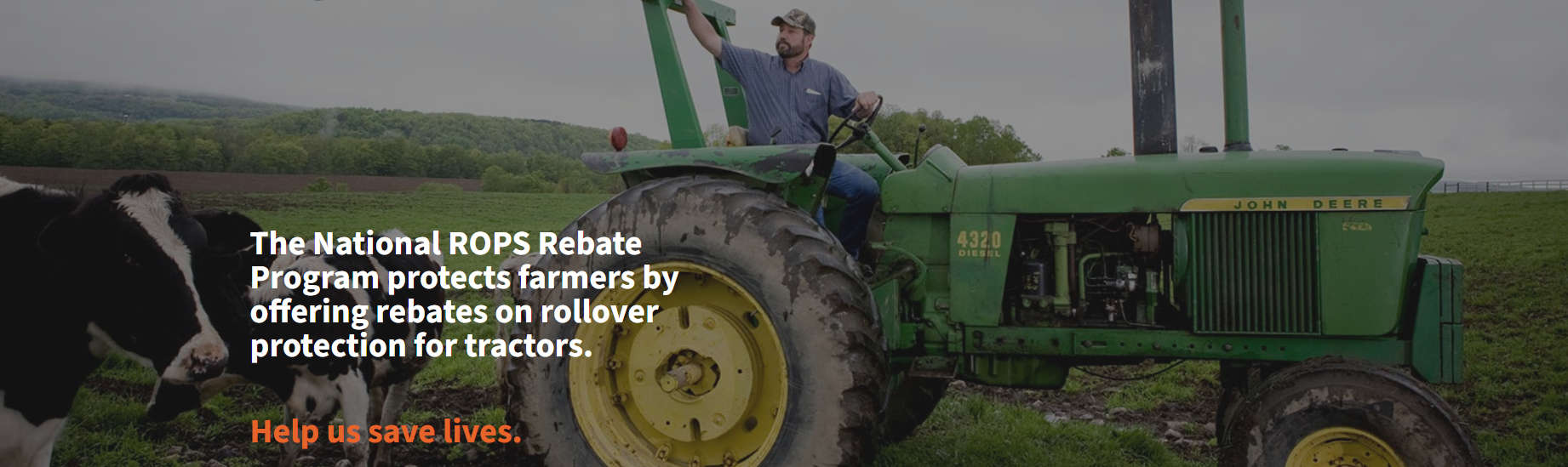 The National ROPS Rebate Home Page showing a Farmer with a ROPS retrofitted tractor.